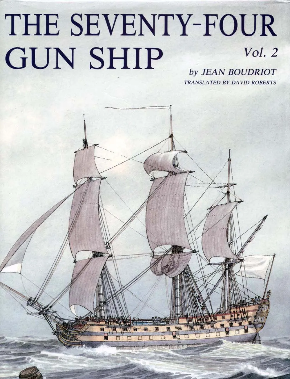The 74 gun ship. Том 2. Оснастка корпуса.