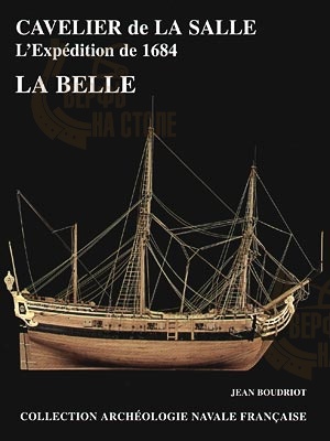 La Belle, 1684 + чертежи La Belle, 1684 + чертежи