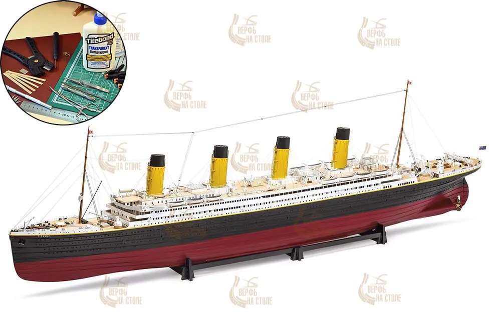 Титаник (RMS Titanic) + (Полный набор инструментов, клея и краски) Титаник (RMS Titanic) + (Полный набор инструментов, клея и краски)