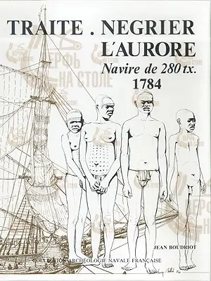 L'Aurore navire negrier, 1784 + чертежи (fr)